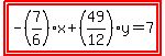 highlight%28highlight%28-%287%2F6%29x%2B%2849%2F12%29y=7%29%29