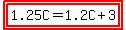 highlight%28highlight%281.25C+=+1.2C++%2B+3%29%29