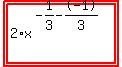 highlight%28highlight%282+%2A+x%5E%28-+1%2F3+-+-+1%2F3%29%29%29