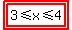 highlight%28highlight%283%3C=x%3C=4%29%29