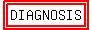 highlight%28highlight%28DIAGNOSIS%29%29