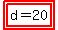 highlight%28highlight%28d=20%29%29
