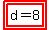 highlight%28highlight%28d=8%29%29