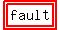 highlight%28highlight%28fault%29%29