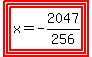 highlight%28highlight%28highlight%28x=-2047%2F256%29%29%29