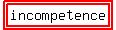 highlight%28highlight%28incompetence%29%29