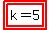 highlight%28highlight%28k=5%29%29