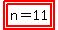 highlight%28highlight%28n=11%29%29