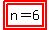 highlight%28highlight%28n=6%29%29