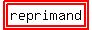 highlight%28highlight%28reprimand%29%29