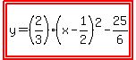 highlight%28highlight%28y=%282%2F3%29%28x-1%2F2%29%5E2-25%2F6%29%29