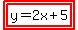 highlight%28highlight%28y=2x%2B5%29%29