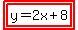highlight%28highlight%28y=2x%2B8%29%29