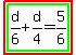 highlight%28highlight_green%28d%2F6%2Bd%2F4=5%2F6%29%29