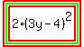 highlight%28highlight_green%28highlight%282%283y+-+4%29%5E2%29%29%29