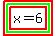 highlight%28highlight_green%28highlight%28x=6%29%29%29