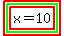 highlight%28highlight_green%28highlight%28x+=+10%29%29%29