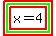 highlight%28highlight_green%28highlight%28x+=+4%29%29%29
