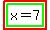 highlight%28highlight_green%28x=7%29%29