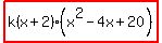 highlight%28k%28x%2B2%29%28x%5E2-4x%2B20%29%29
