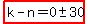 highlight%28k-n=0+%2B-+30%29