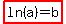 \"highlight%28ln%28a%29=b%29\"