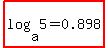 highlight%28log%28a%2C5%29=0.898%29