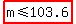 highlight%28m%3C=103.6%29