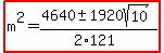 highlight%28m%5E2=%284640%2B-+1920sqrt%2810%29%29%2F%282%2A121%29%29