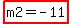 highlight%28m2+=+-11%29+