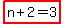 highlight%28n%2B2+=+3%29