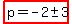 highlight%28p=-2%2B-+3%29