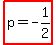 highlight%28p+=+-1%2F2%29