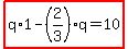 highlight%28q%2A1-%282%2F3%29q=10%29