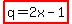 highlight%28q=2x-1%29