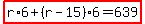 highlight%28r%2A6%2B%28r-15%29%2A6=639%29