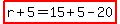 highlight%28r%2B5=15%2B5-20%29