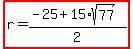 highlight%28r=%28-25%2B15%2Asqrt%2877%29%29%2F2%29