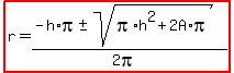 highlight%28r=%28-h%2Api%2B-+sqrt%28pi%2Ah%5E2%2B2A%2Api%29%29%2F%282pi%29%29