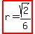 highlight%28r=sqrt%282%29%2F6%29