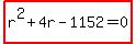 highlight%28r%5E2%2B4r-1152=0%29