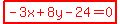 highlight%28red%28-3x%2B8y-24=0%29%29