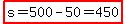 highlight%28s=500-50=450%29