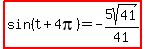 highlight%28sin%28t%2B4pi%29=-5sqrt%2841%29%2F41%29