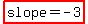 highlight%28slope+=-3%29
