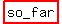 highlight%28so_far%29