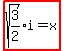 highlight%28sqrt%283%2F2%29%2Ai+=+x%29