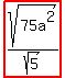 highlight%28sqrt%2875a%5E2%29%2Fsqrt%285%29%29