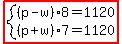 highlight%28system%28%28p-w%29%2A8=1120%2C%28p%2Bw%29%2A7=1120%29%29