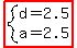 highlight%28system%28d=2.5%2Ca=2.5%29%29
